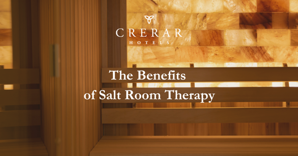 Crerar Group | The Benefits of Salt Room Therapy ?? Crerar Group